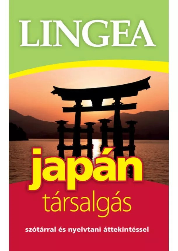 Nyelvkönyv - Lingea Japán társalgás - Szótárral és nyelvtani áttekintéssel 3. kiadás