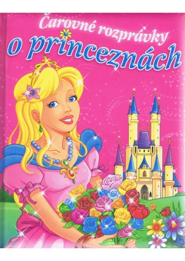 autor neuvedený - Čarovné rozprávky o princeznách