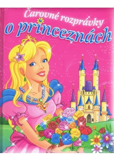 Čarovné rozprávky o princeznách