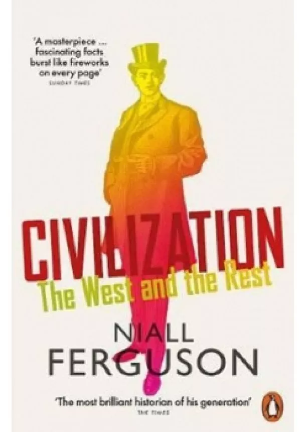 Niall Ferguson - Civilization : The West and the Rest