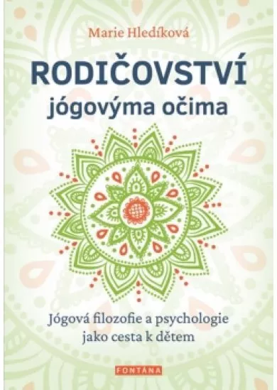 Rodičovství jógovýma očima - Jógová filo