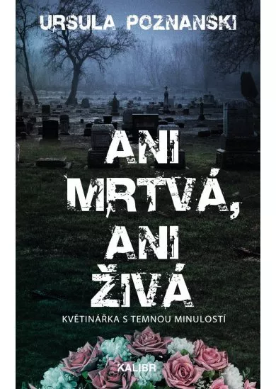 Ani mrtvá, ani živá