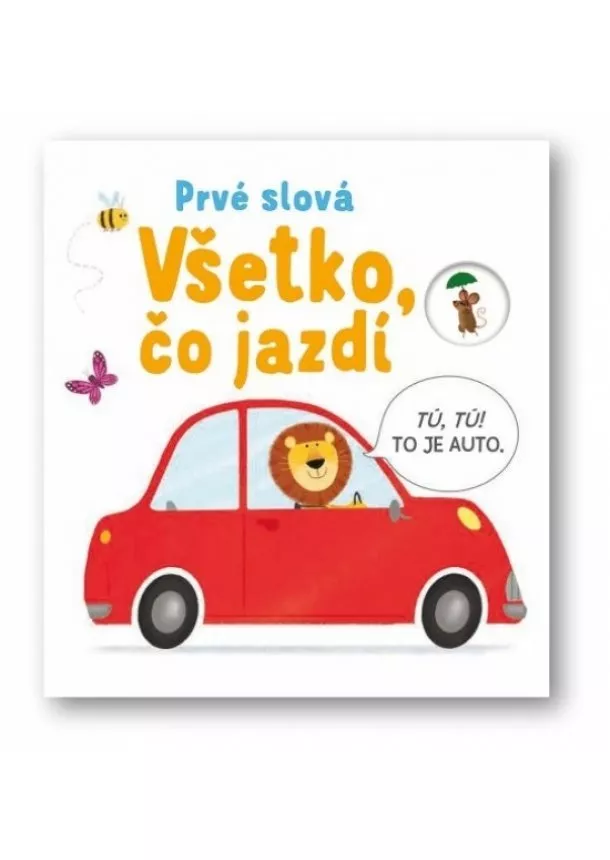 Kolektív autorov - Všetko, čo jazdí – Prvé slová