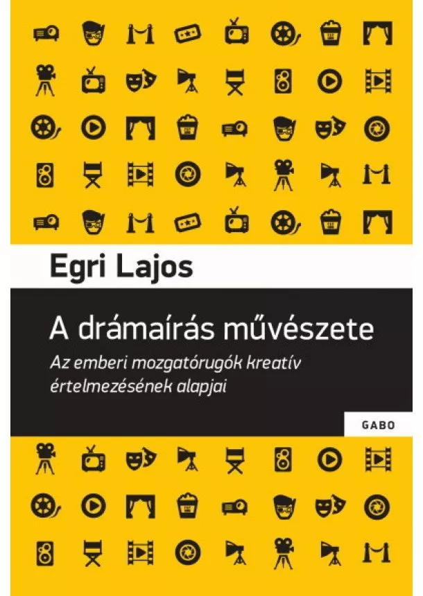 Egri Lajos - A drámaírás művészete