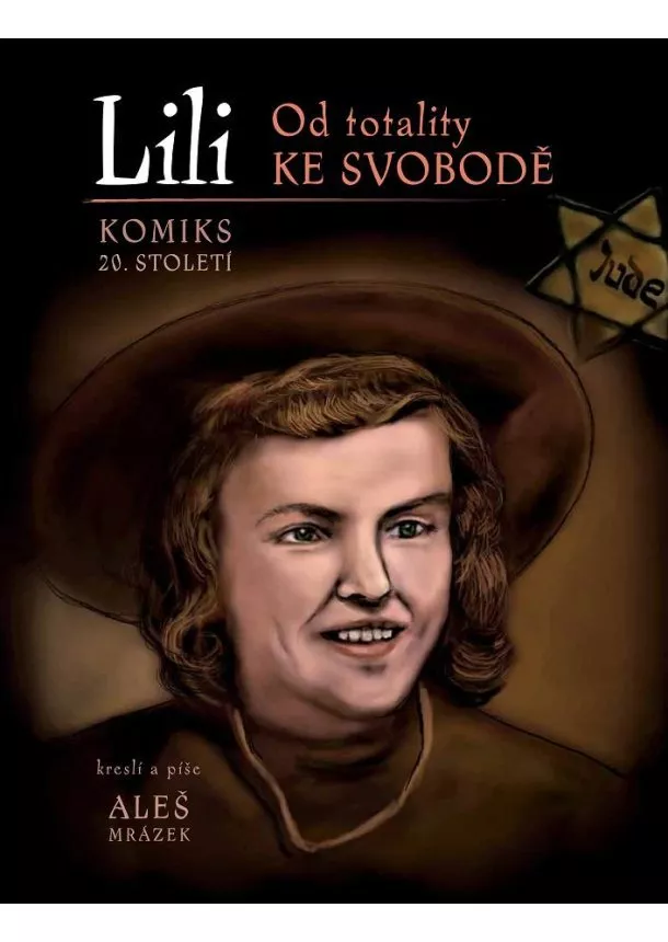 Lili - Od totality ke svobodě