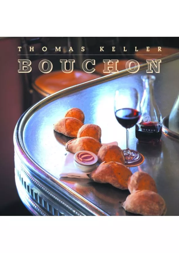 Thomas Keller, Deborah Jones,  Jones - Bouchon