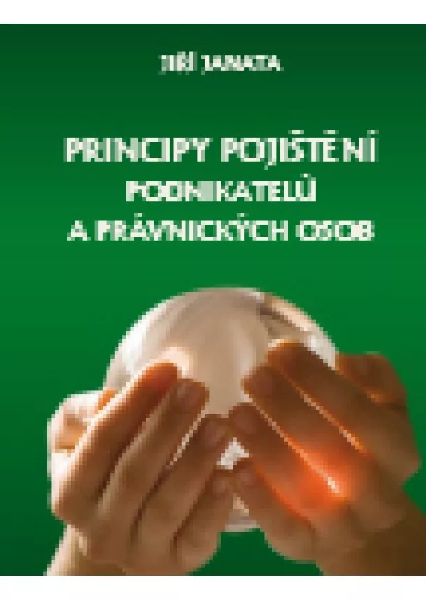 Jiří Janata - Principy pojištění podnikatelů a právnických osob