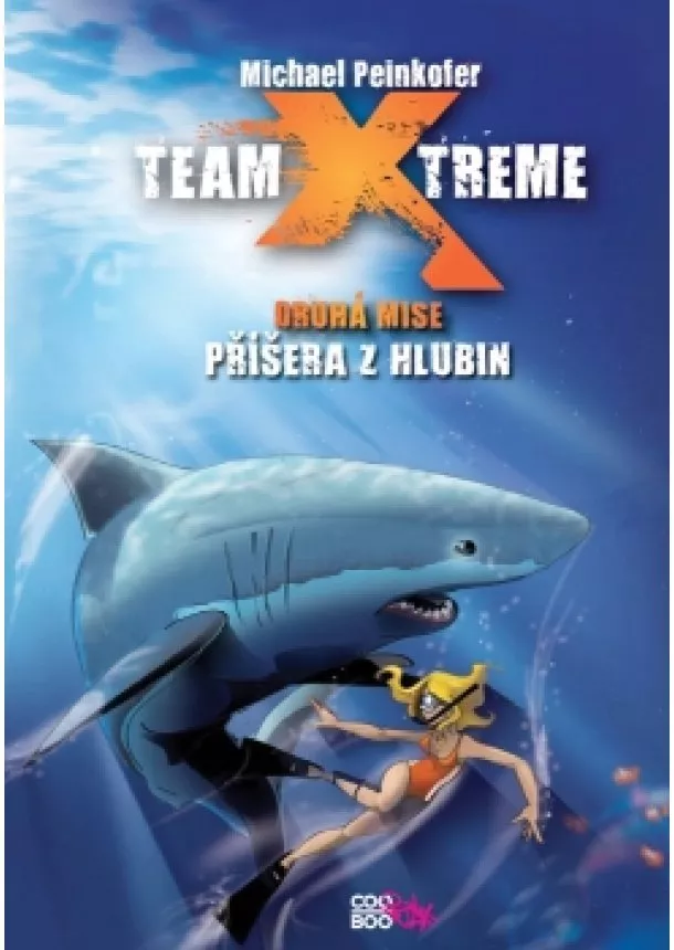 Michael Peinkofer - Team X-treme - Příšera z hlubin