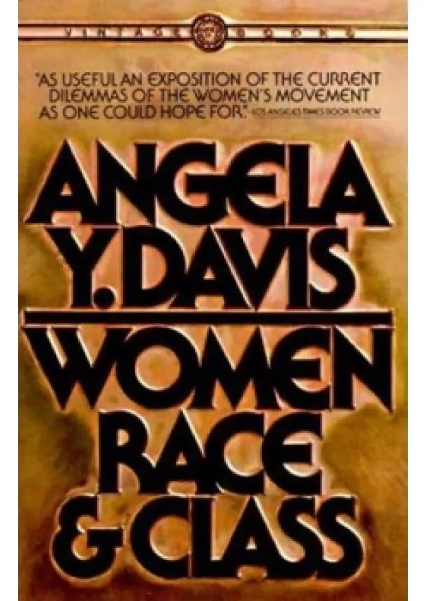 Angela Y. Davis - Women, Race, & Class