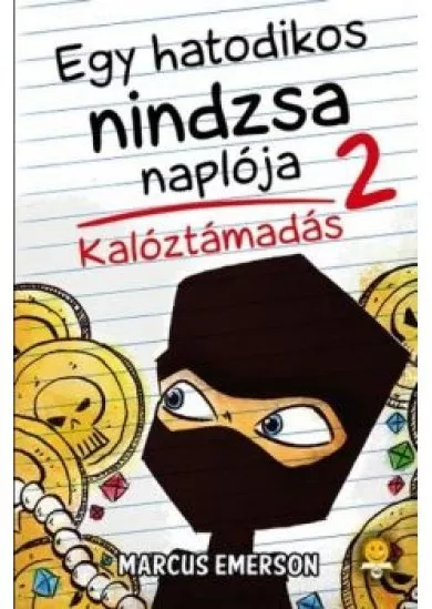 Kalóztámadás - Egy hatodikos nindzsa naplója 2.