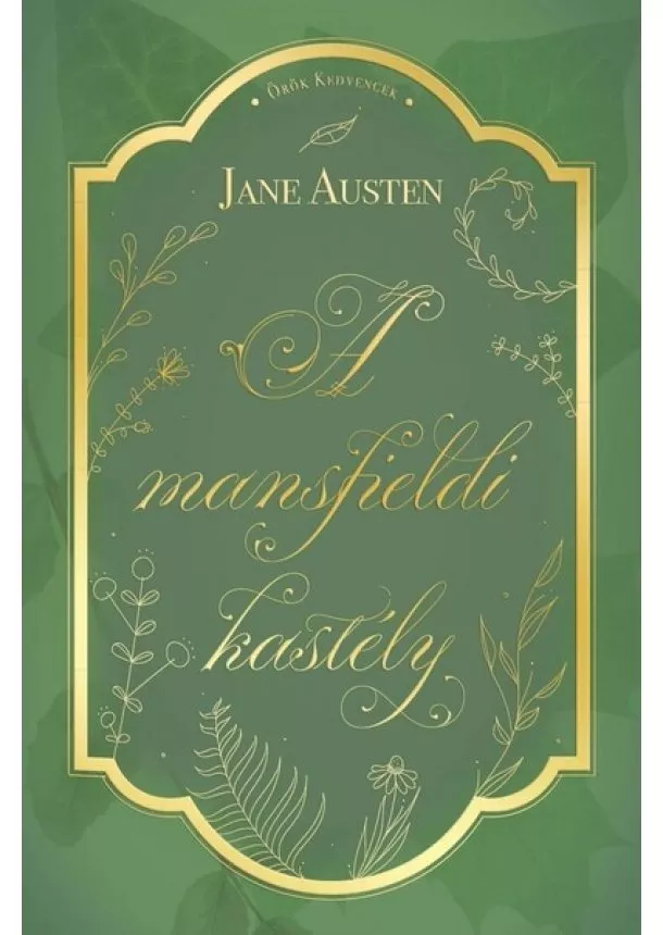 Jane Austen - A mansfieldi kastély - Örök kedvencek