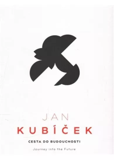 Jan Kubíček - Cesta do budoucnosti