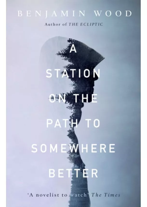 Benjamin Wood - Station On The Path To Somewhere Better