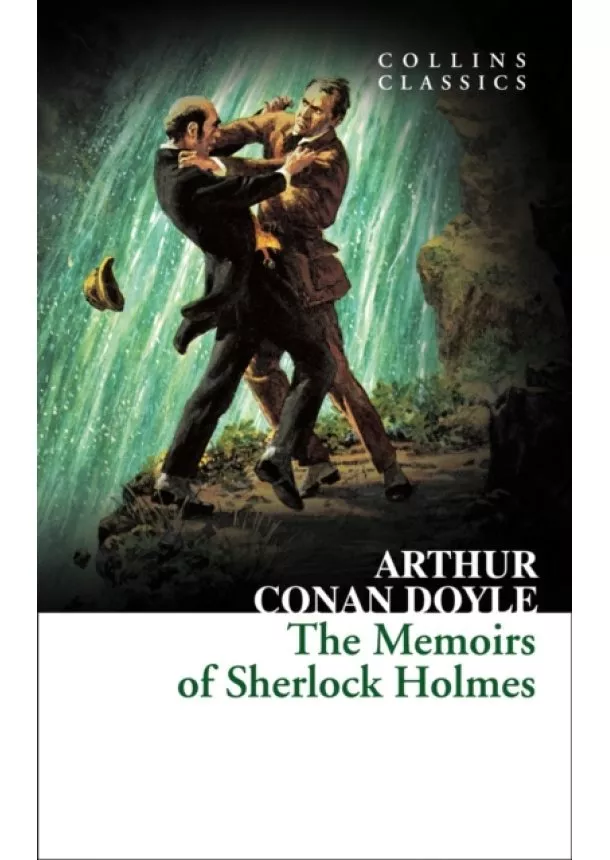 Arthur Conan Doyle - The Memoirs Of Sherlock Holmes