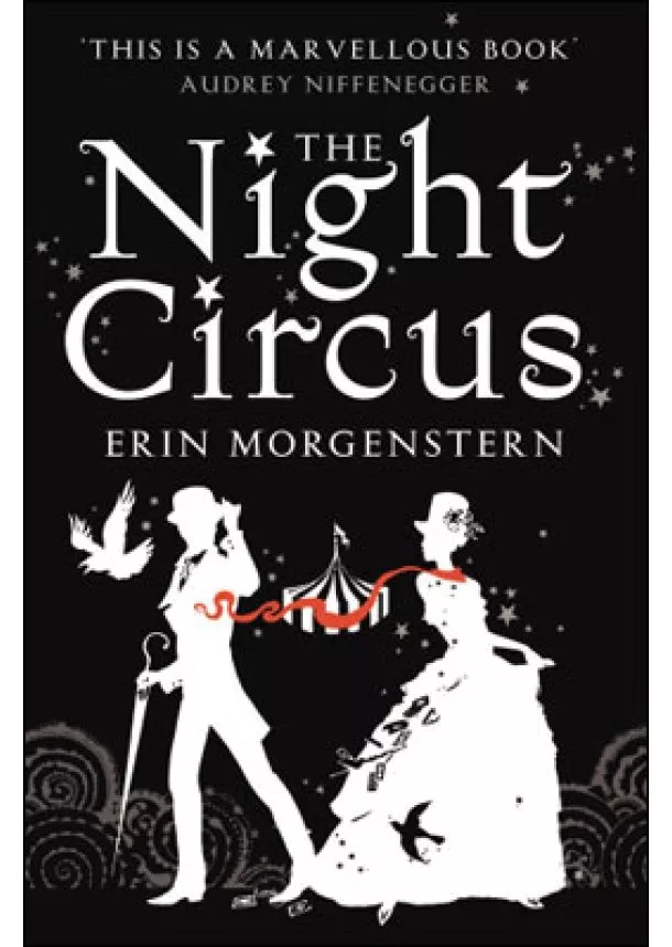 Erin Morgenstern - Night Circus