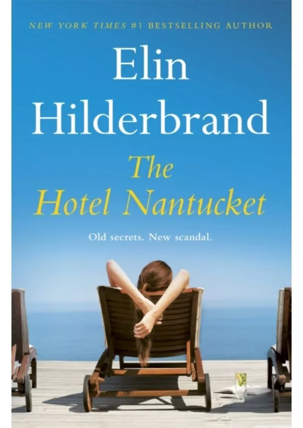 Elin Hilderbrand - The Hotel Nantucket