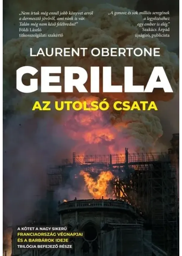 Laurent Obertone - Gerilla 3. - Az utolsó csata