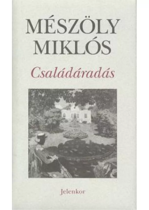 Mészöly Miklós - Családáradás