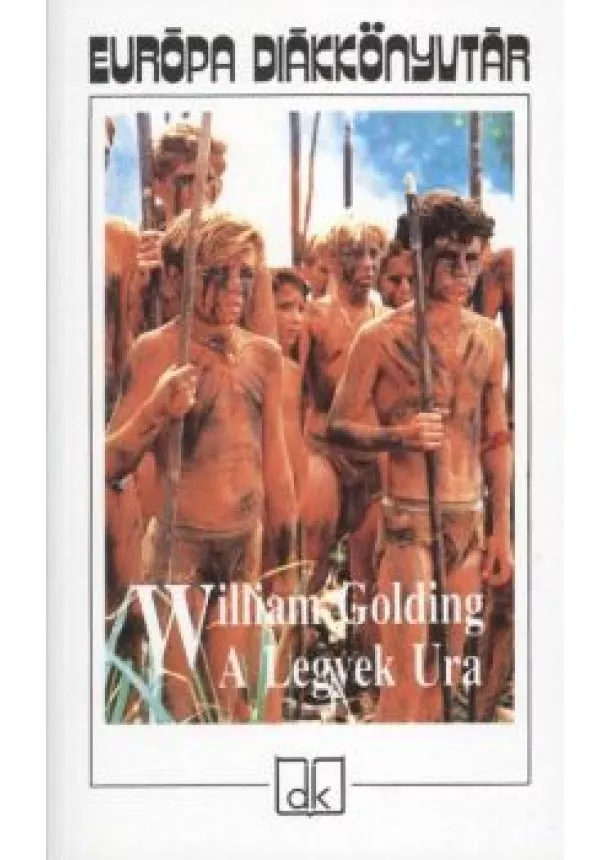 WILLIAM GOLDING - A LEGYEK URA