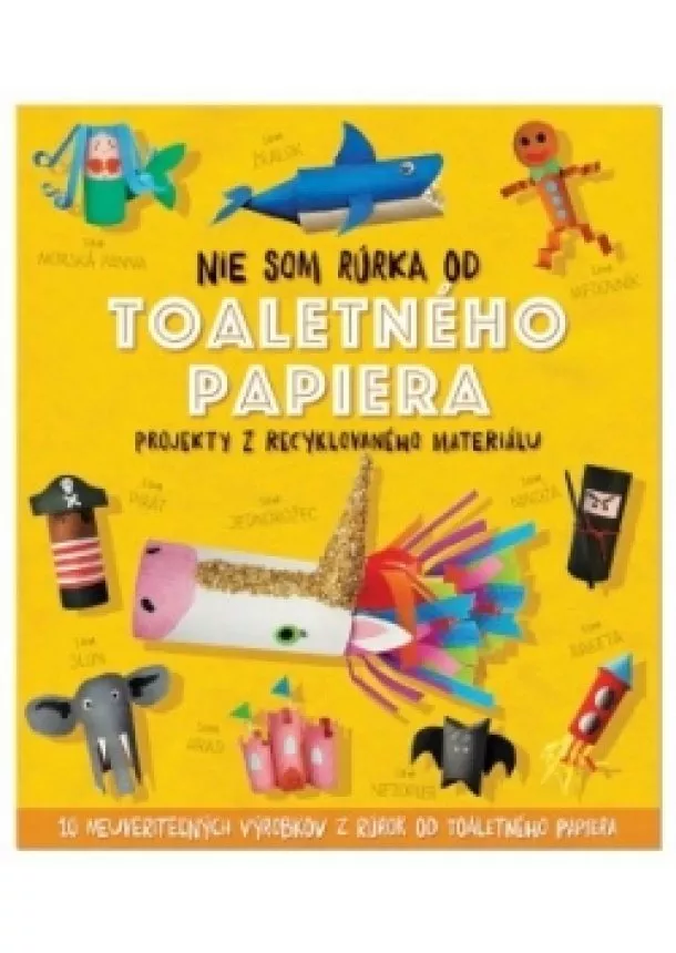 autor neuvedený - Nie som rúrka od toaletného papiera