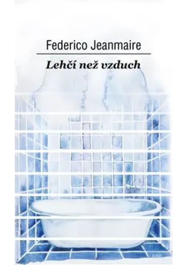 Federico Jeanmaire - Lehčí než vzduch