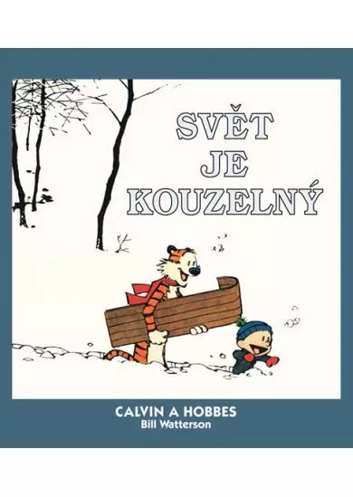 Calvin a Hobbes 11 - Svět je kouzelný