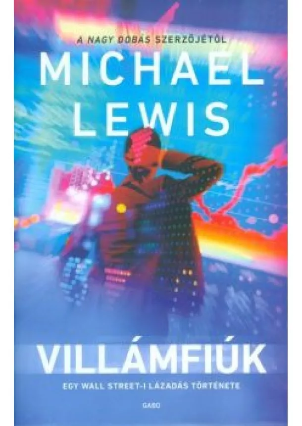 MICHAEL LEWIS - VILLÁMFIÚK