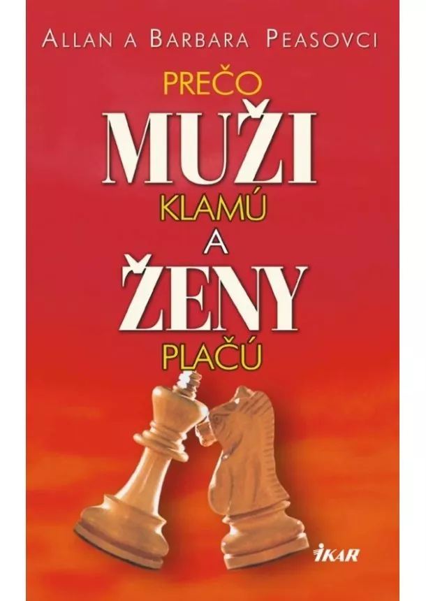 Allan a Barbara Peasovci - Prečo muži klamú a ženy plačú, 3. vydanie