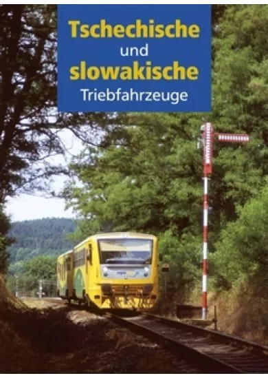 Tschechische und slowakische Triebfahrzeuge