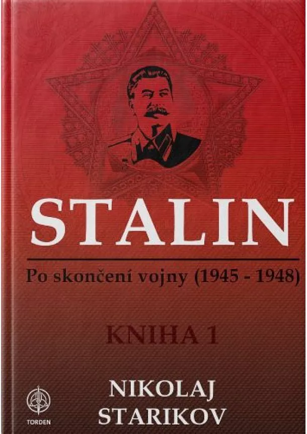 Nikolaj Starikov - Stalin - Kniha 1 - Po skončení vojny 1945-1948