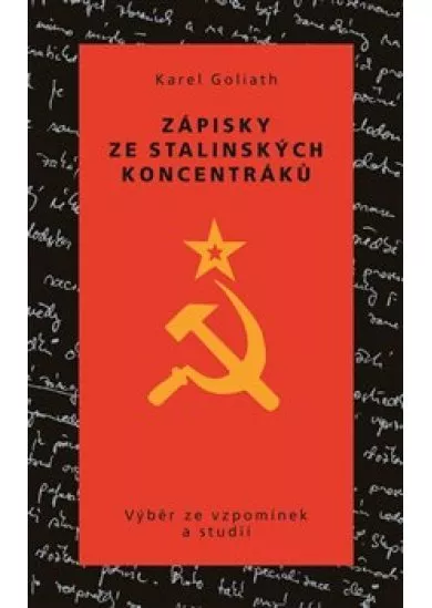 Zápisky ze stalinských koncentráků - Výběr ze vzpomínek a studií