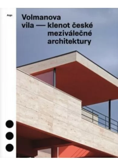 Volmanova vila - klenot české meziválečné architektury