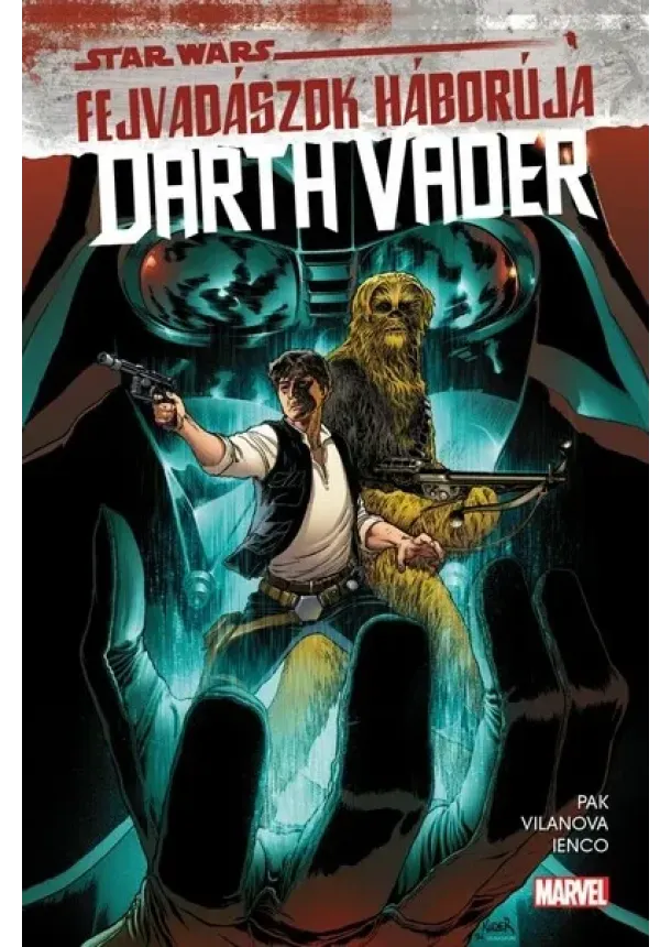 Greg Pak - Star Wars: Fejvadászok háborúja - Darth Vader (képregény)