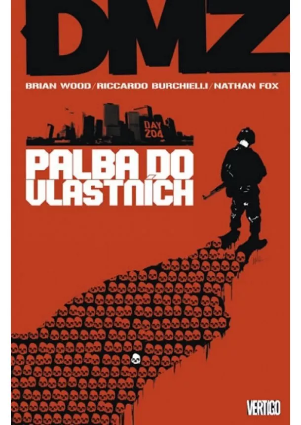 Riccardo Burchielli, Brian Wood - DMZ 4 - Palba do vlastních