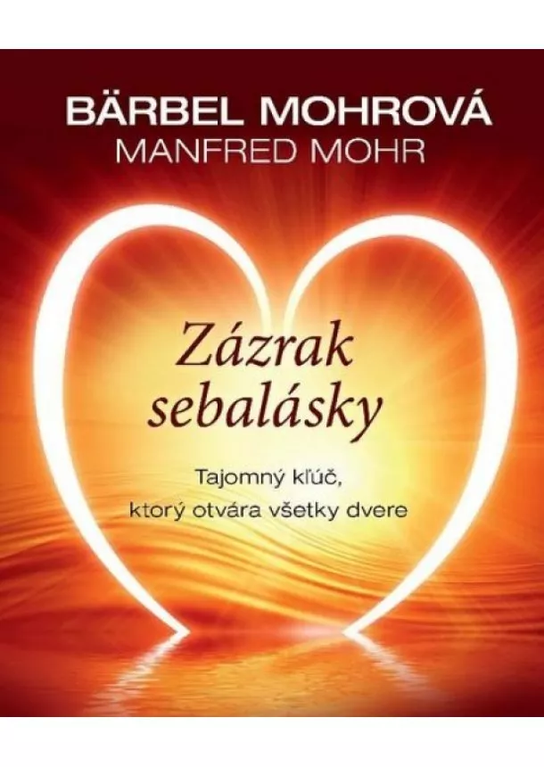 Bärbel Mohrová, Manfred Mohr - Zázrak sebalásky