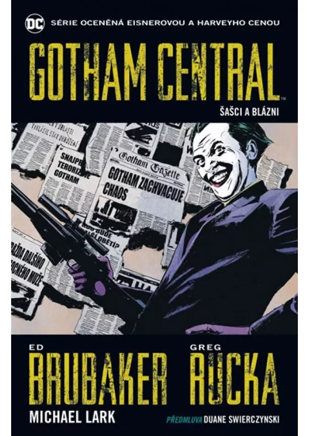 Michael Lark, Greg Rucka, Ed Brubake - Gotham Central 2 - Šašci a blázni