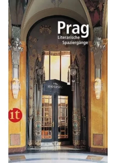 Prag: Literarische Spaziergänge