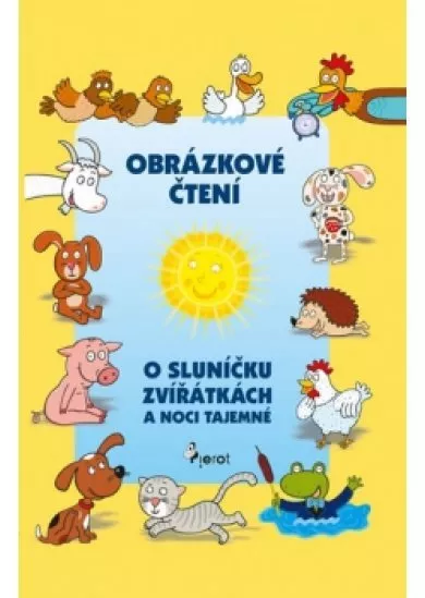 O sluníčku, zvířátkách a noci tajemné -