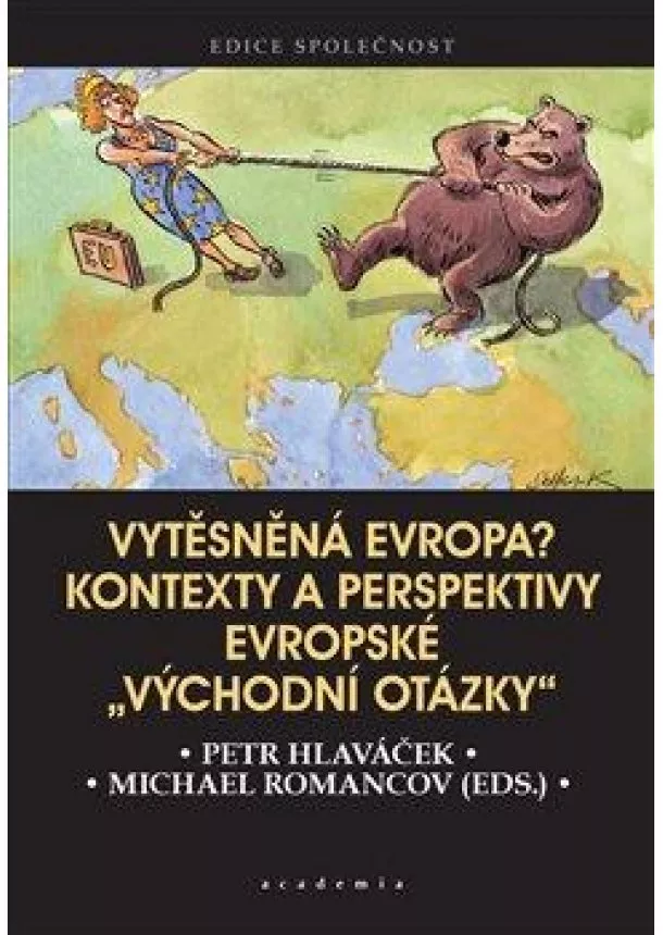 Michael Romancov, Petr Hlaváček - Vytěsněná Evropa? - Kontexty a perspekti