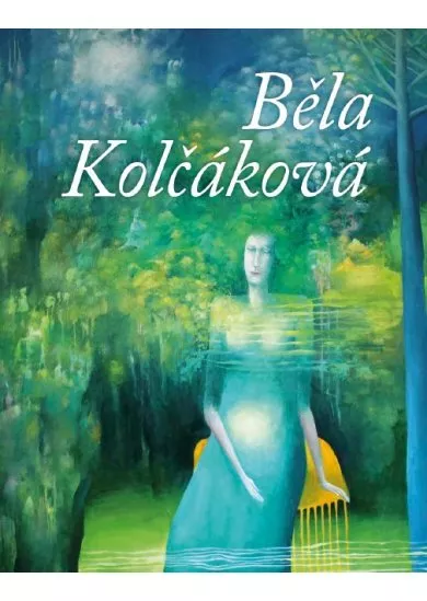 Běla Kolčáková - Výtvarné dielo