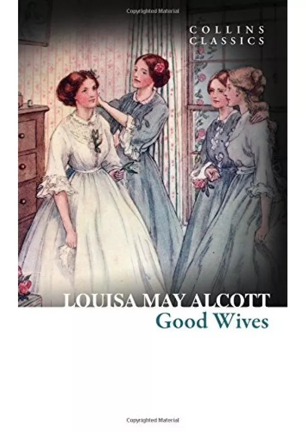 Louisa May Alcott - Good Wives