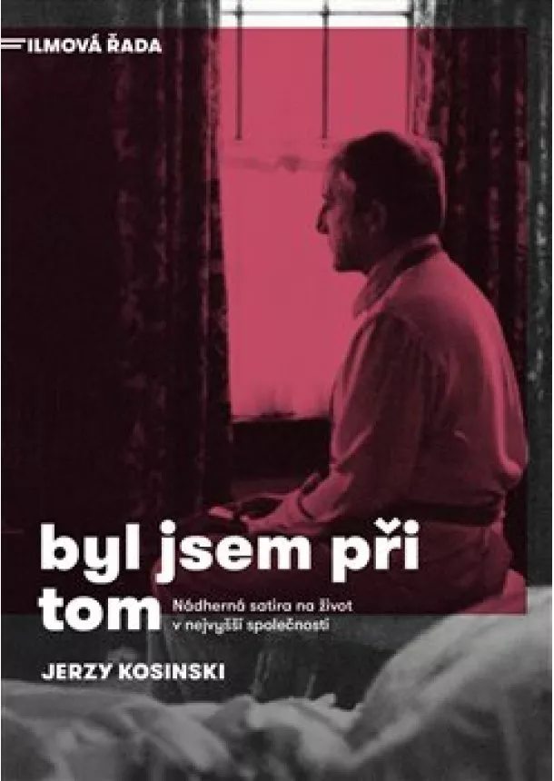 Jerzy Kosinski - Byl jsem při tom