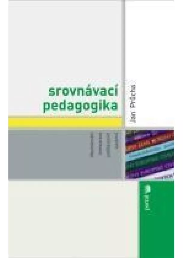 Jan Průcha - Srovnávací pedagogika - Mezinárodní komparace vzdělávacích systémů