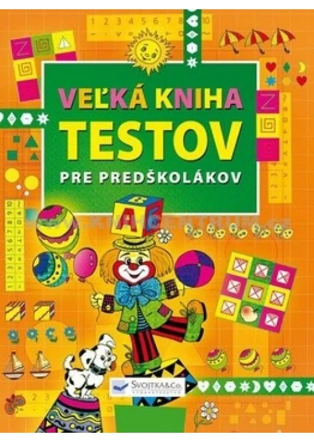 Kolektív - Veľká kniha testov pre predškolákov