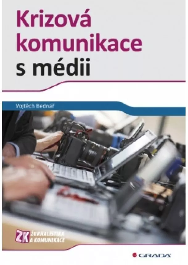 Vojtěch Bednář - Krizová komunikace s médii