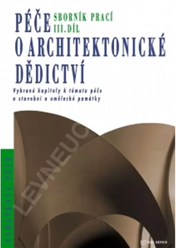 Kolektiv - Péče o architektonické dědictví 3. díl