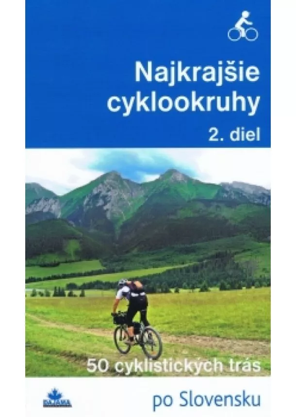 Daniel Kollár, a kolektív autorov - Najkrajšie cyklookruhy 2. diel