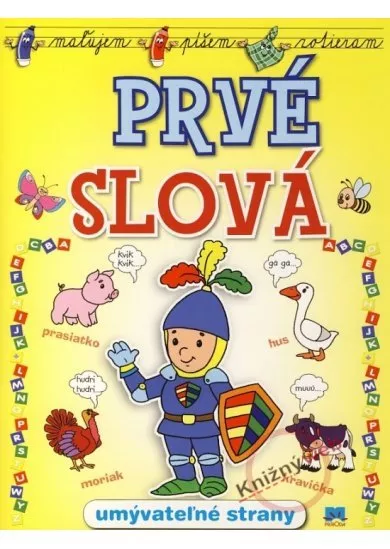 Prvé slová - maľujem, píšem, zotieram