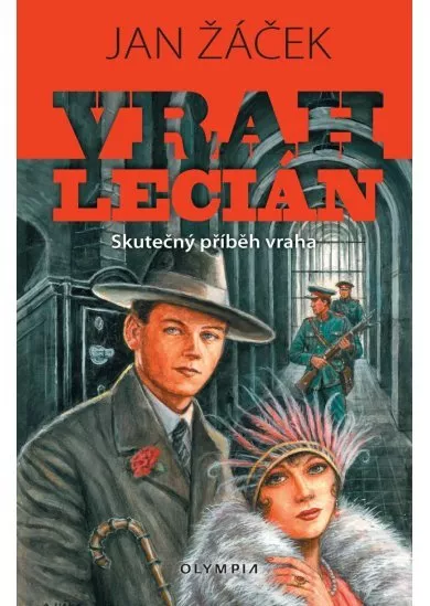 Vrah Lecián - Skutečný příběh vraha