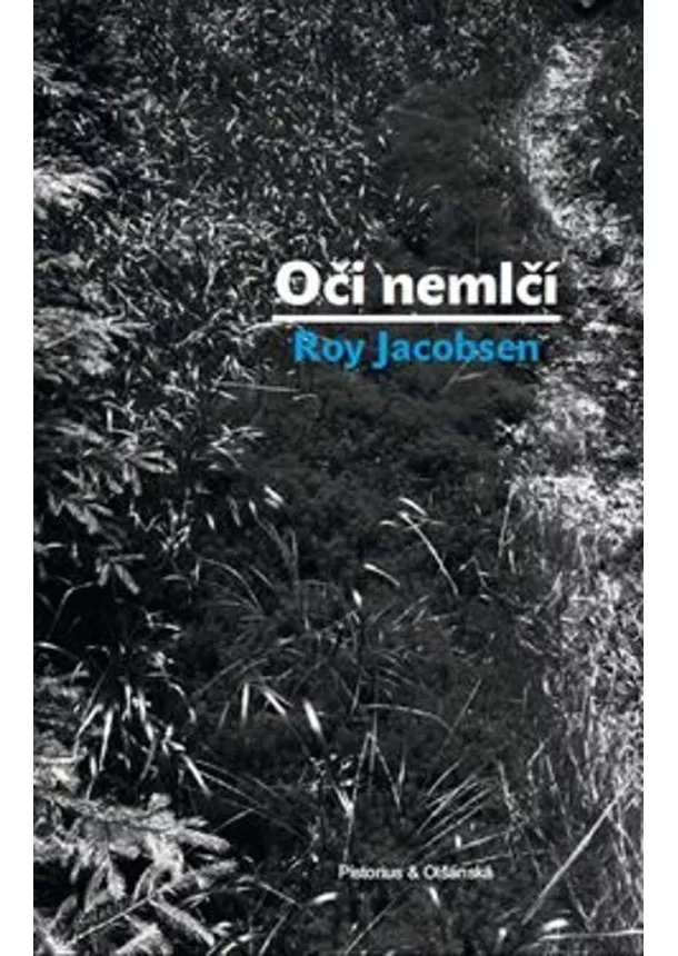 Roy Jacobsen - Oči nemlčí